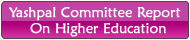 YASHWAL COMIITTE REPORT ON HIGHER EDUCATION